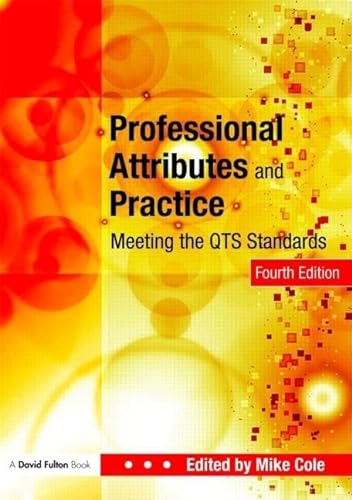 9780415447256: Professional Attributes and Practice: Meeting the QTS Standards
