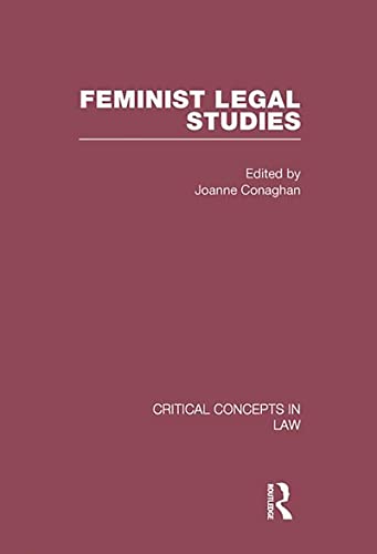 9780415447461: Feminist Legal Studies (Critical Concepts in Law)