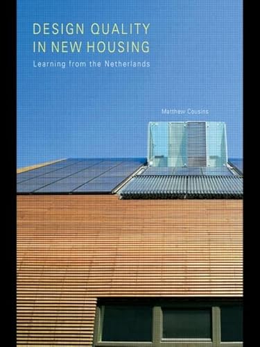 Stock image for Design Quality in New Housing: Learning from the Netherlands for sale by WorldofBooks