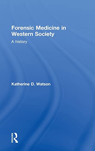 Stock image for Forensic Medicine in Western Society: A History for sale by Chiron Media