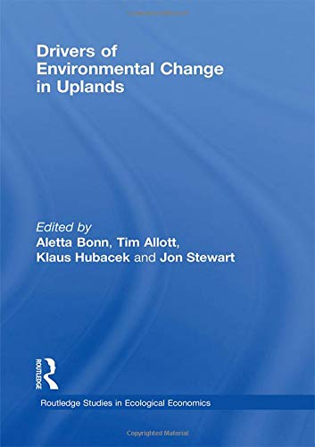 9780415447799: Drivers of Environmental Change in Uplands: 2 (Routledge Studies in Ecological Economics)