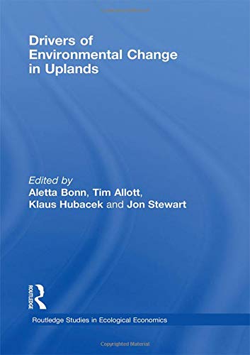 Stock image for Drivers of Environmental Change in Uplands: 2 (Routledge Studies in Ecological Economics) for sale by WorldofBooks