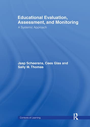 Beispielbild fr Educational Evaluation, Assessment and Monitoring: A Systematic Approach (Contexts of Learning) zum Verkauf von medimops