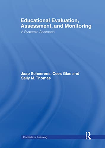 9780415447805: Educational Evaluation, Assessment and Monitoring: A Systematic Approach
