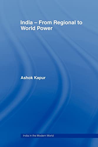 Stock image for INDIA - FROM REGIONAL TO WORLD POWER for sale by Second Story Books, ABAA