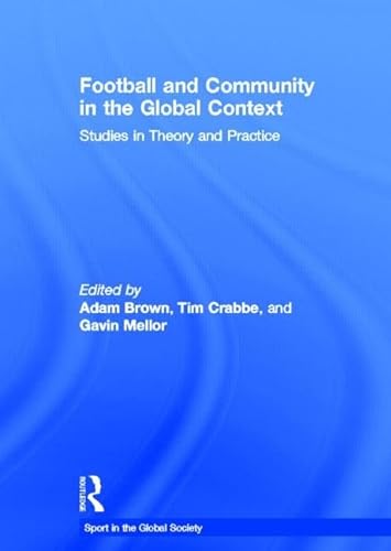 Stock image for Football and Community in the Global Context: Studies in Theory and Practice for sale by Anybook.com