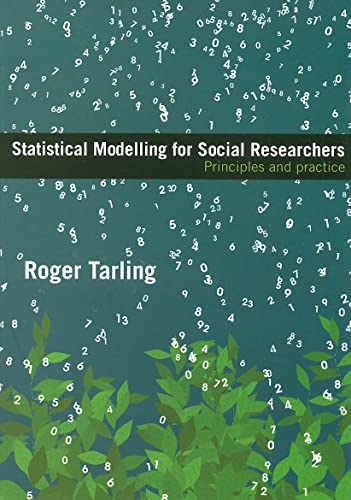 Beispielbild fr Statistical Modelling for Social Researchers: Principles and Practice (Social Research Today) zum Verkauf von WorldofBooks