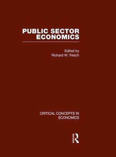 9780415448420: Public Sector Economics (Critical Concepts in Economics)