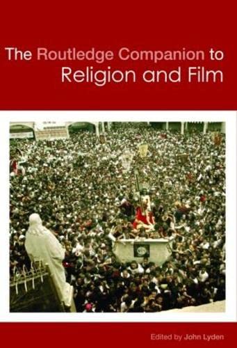 Beispielbild fr The Routledge Companion to Religion and Film (Routledge Religion Companions) zum Verkauf von A Team Books