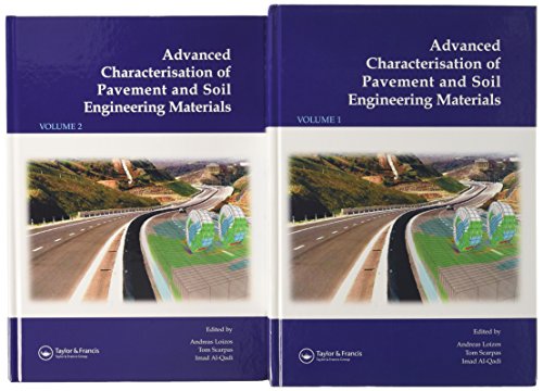 Stock image for Advanced Characterisation of Pavement and Soil Engineering Materials, 2 Volume Set: Proceedings of the International Conference on Advanced . Engineering, 20-22 June 2007, Athens, Greece for sale by Reuseabook