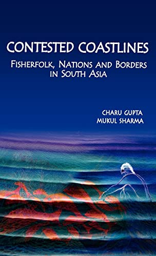 9780415449052: Contested Coastlines: Fisherfolk, Nations and Borders in South Asia