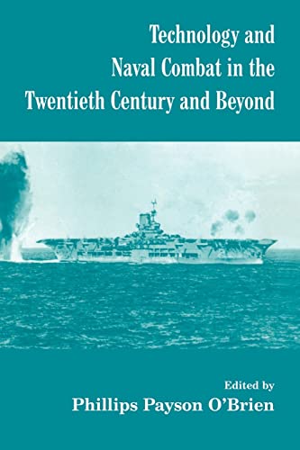 Technology and Naval Combat in the Twentieth Century and Beyond (Paperback) - Phillips Payson O'Brien