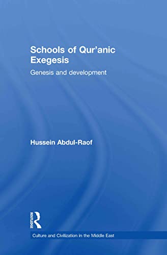 Stock image for Schools of Qur'anic Exegesis: Genesis and Development (Culture and Civilization in the Middle East) for sale by Chiron Media