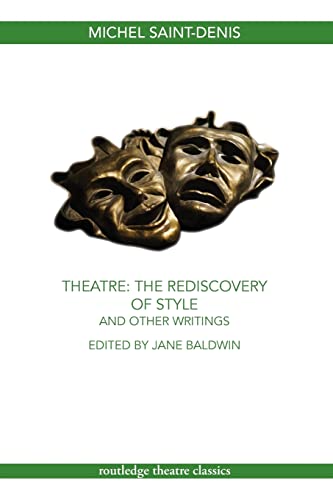 Imagen de archivo de Theatre: The Rediscovery of Style and Other Writings a la venta por Chiron Media