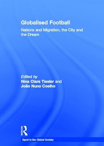 Stock image for Globalised Football for sale by Blackwell's