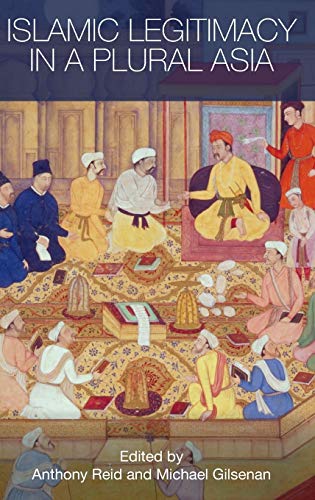 9780415451734: Islamic Legitimacy in a Plural Asia