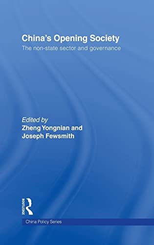 Stock image for China's Opening Society: The Non-State Sector and Governance for sale by Blackwell's