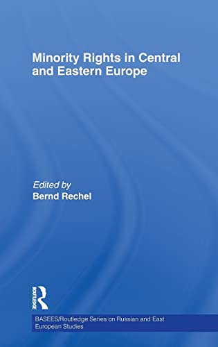 Imagen de archivo de Minority Rights in Central and Eastern Europe (BASEES/Routledge Series on Russian and East European Studies) a la venta por Chiron Media