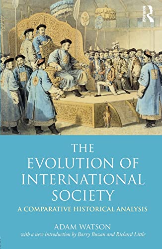 Beispielbild fr The Evolution of International Society: A Comparative Historical AnalysisReissue with a new introduction by Barry Buzan and Richard Little zum Verkauf von Revaluation Books