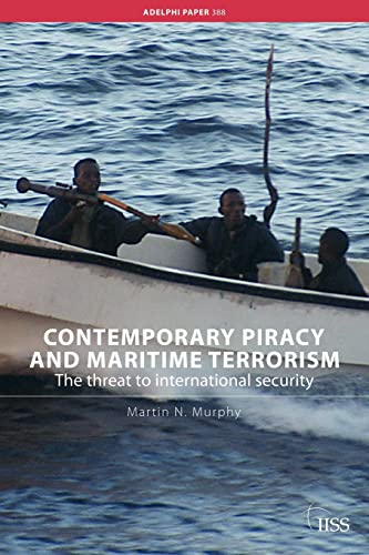 Imagen de archivo de Contemporary Piracy and Maritime Terrorism (Adelphi Series) a la venta por Chiron Media