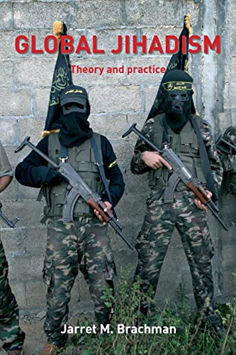 Beispielbild fr Global Jihadism: Theory and Practice (Political Violence) zum Verkauf von WeBuyBooks