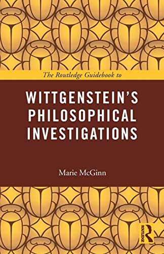 9780415452564: The Routledge Guidebook to Wittgenstein's Philosophical Investigations (The Routledge Guides to the Great Books)