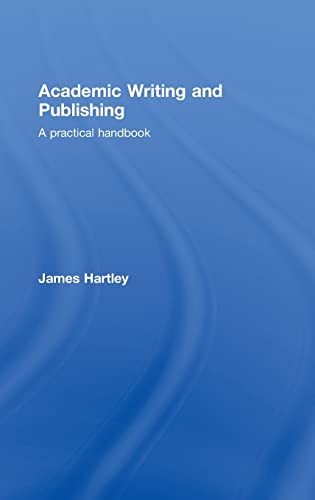 Imagen de archivo de Academic Writing and Publishing: A Practical Handbook a la venta por Chiron Media