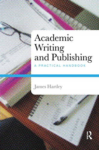 Stock image for Academic Writing and Publishing: A Practical Handbook for sale by Chiron Media