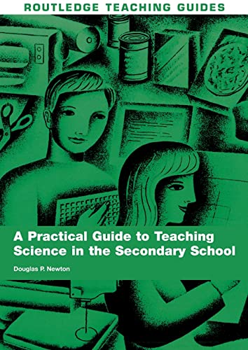 9780415453646: A Practical Guide to Teaching Science in the Secondary School (Routledge Teaching Guides)