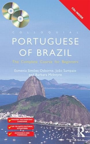 Colloquial Portuguese of Brazil: The Complete Course for Beginners (Colloquial Series) (9780415453936) by Osborne, Esmenia Simoes; Sampaio, Joao; Mcintyre, Barbara