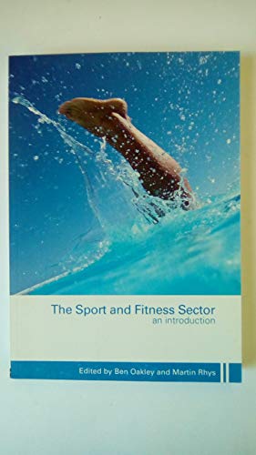 Stock image for The Sport and Fitness Sector: An Introduction for sale by RiLaoghaire