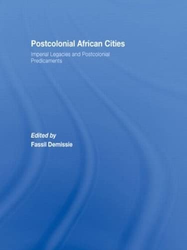 Beispielbild fr Postcolonial African Cities zum Verkauf von Blackwell's