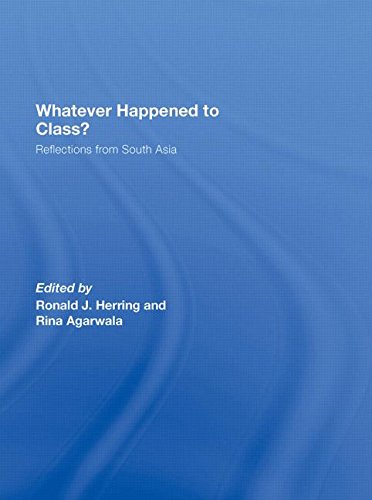 9780415454681: Whatever Happened to Class?: Reflections from South Asia