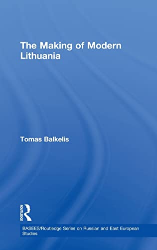 Imagen de archivo de The Making of Modern Lithuania (BASEES/Routledge Series on Russian and East European Studies) a la venta por Chiron Media