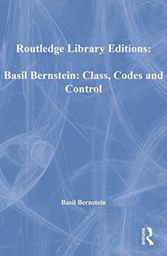 9780415455275: Basil Bernstein: Class, Codes and Control
