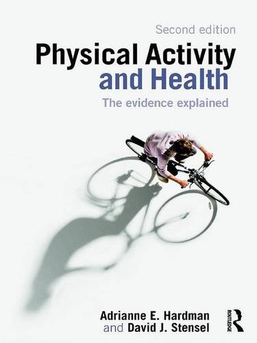 9780415455855: Physical Activity and Health: The Evidence Explained