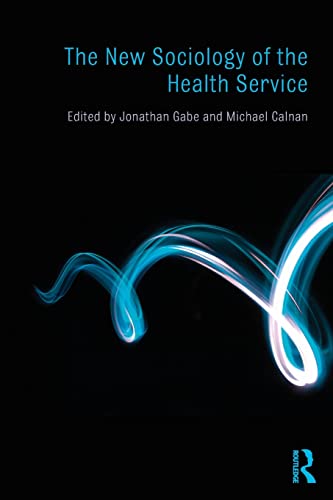Beispielbild fr The New Sociology of the Health Service zum Verkauf von The Book Corner