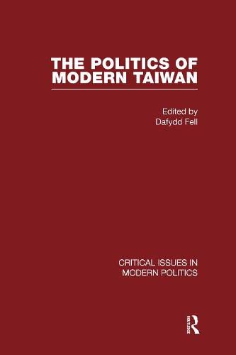 Imagen de archivo de Politics of Modern Taiwan V3 a la venta por Mispah books