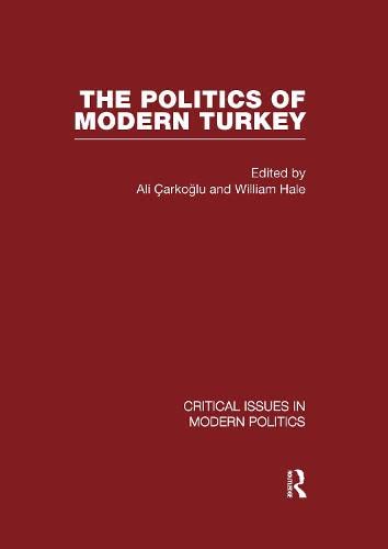 Politics of Modern Turkey V3 (9780415456449) by Carkoglu, Ali