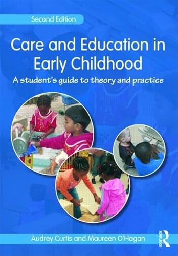 Stock image for Care and Education in Early Childhood : A Student's Guide to Theory and Practice for sale by Better World Books Ltd