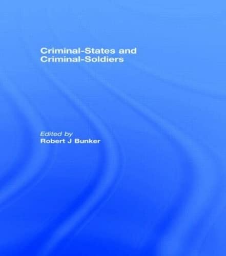 Imagen de archivo de Criminal-States and Criminal-Soldiers a la venta por Chiron Media
