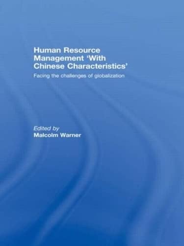 Stock image for Human Resource Management with Chinese Characteristics: Facing the Challanges of Globalization for sale by Chiron Media