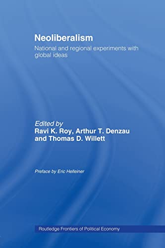 Beispielbild fr Neoliberalism: National and Regional Experiments with Global Ideas zum Verkauf von Revaluation Books