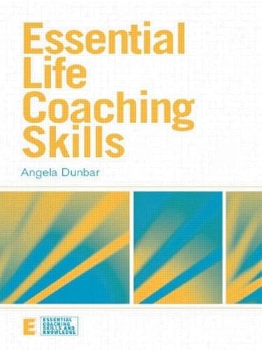 Beispielbild fr Essential Life Coaching Skills (Essential Coaching Skills and Knowledge) zum Verkauf von Chiron Media