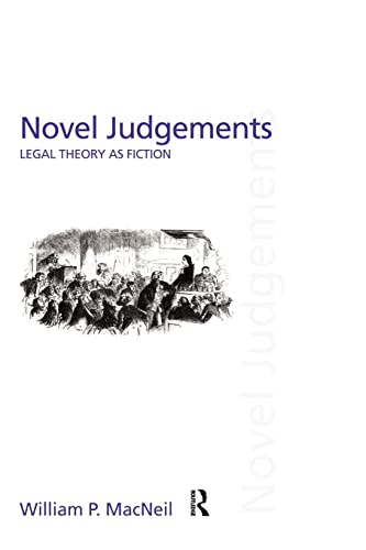 9780415459150: Novel Judgements: Legal Theory as Fiction (Discourses of Law)