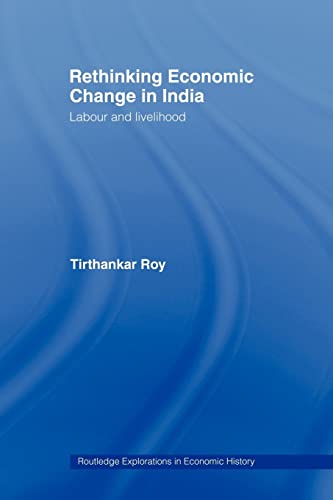 Beispielbild fr Rethinking Economic Change in India : Labour and Livelihood zum Verkauf von Blackwell's