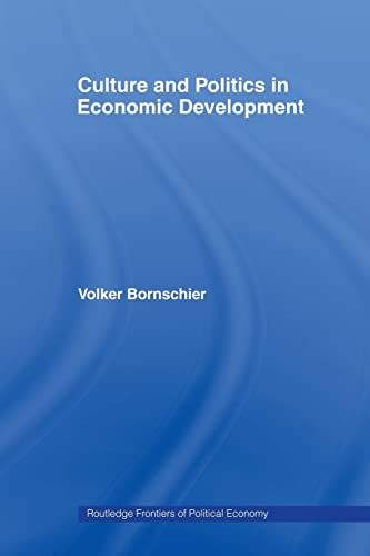 Stock image for Culture and Politics in Economic Development (Routledge Frontiers of Political Economy) for sale by Chiron Media