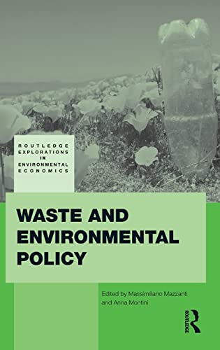 Stock image for Waste and Environmental Policy (Routledge Explorations in Environmental Economics) for sale by Chiron Media