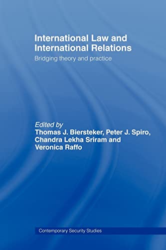 Stock image for International Law and International Relations: Bridging Theory and Practice (Contemporary Security Studies) for sale by GF Books, Inc.