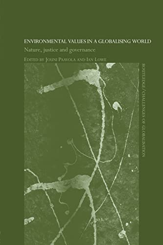 Imagen de archivo de Environmental Values in a Globalizing World: Nature, Justice and Governance a la venta por Blackwell's